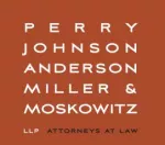 Perry, Johnson, Anderson, Miller & Moskowitz, LLP